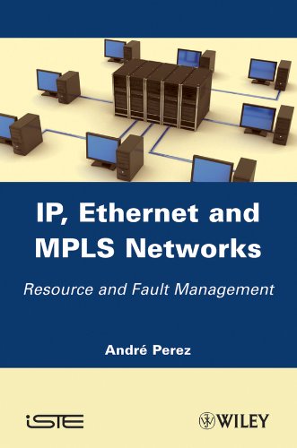 IP, Ethernet and MPLS Networks Resource and Fault Management [Hardcover]