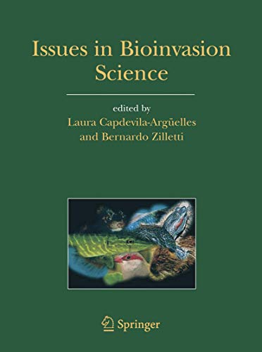 Issues in Bioinvasion Science EEI 2003 a Contribution to the Knowledge on Inva [Hardcover]