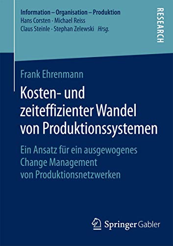 Kosten- und zeiteffizienter Wandel von Produktionssystemen Ein Ansatz fr ein a [Paperback]