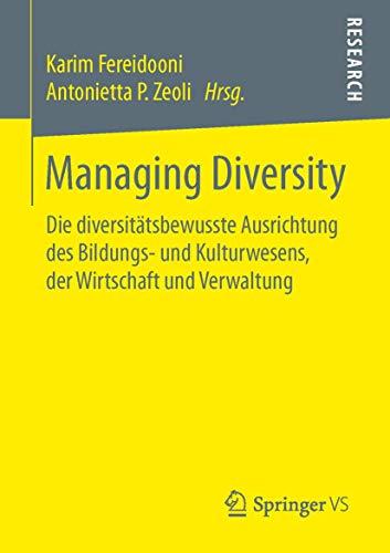 Managing Diversity Die diversittsbewusste Ausrichtung des Bildungs- und Kultur [Paperback]