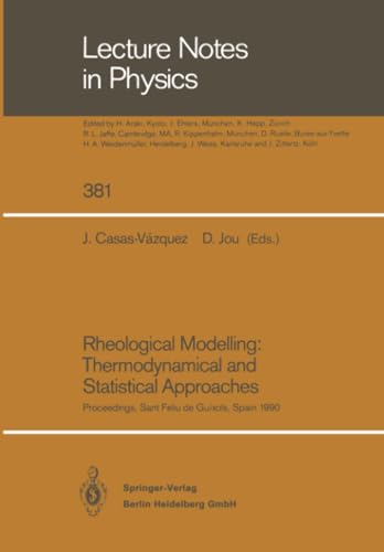 Rheological Modelling Thermodynamical and Statistical Approaches Proceedings o [Paperback]