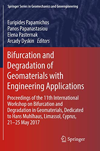 Bifurcation and Degradation of Geomaterials with Engineering Applications Proce [Paperback]