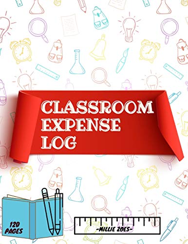 Classroom Expense Log Book Record Classroom Expenses, Teacher Expense Tracker.