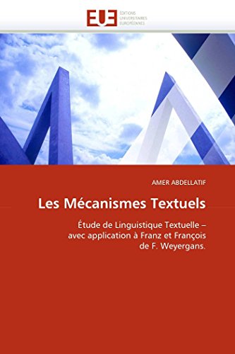Les Mcanismes Textuels tude De Linguistique Textuelle  Avec Application  Fr [Paperback]