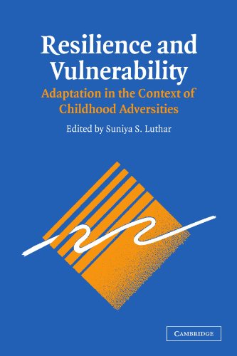 Resilience and Vulnerability Adaptation in the Context of Childhood Adversities [Paperback]