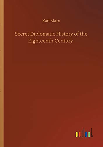 Secret Diplomatic History Of The Eighteenth Century