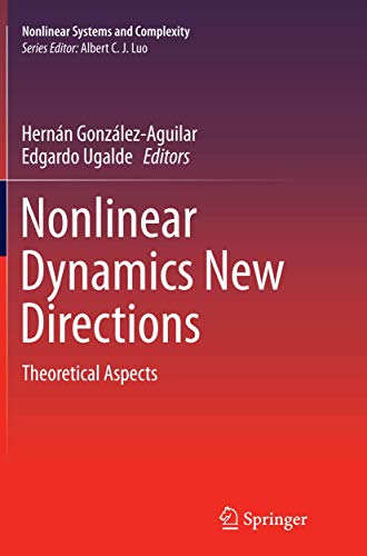 Nonlinear Dynamics New Directions Theoretical Aspects [Paperback]
