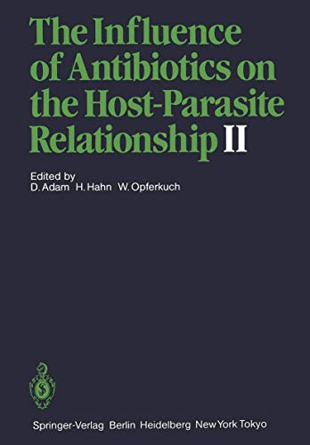 The Influence of Antibiotics on the Host-Parasite Relationship II [Paperback]