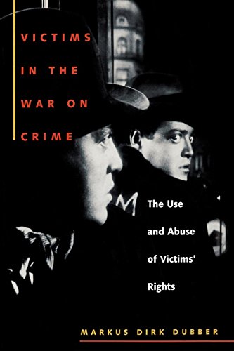 Victims in the War on Crime The Use and Abuse of Victims' Rights [Hardcover]