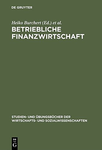 Betriebliche Finanzwirtschaft. Aufgaben Und Lvsungen. [Hardcover]