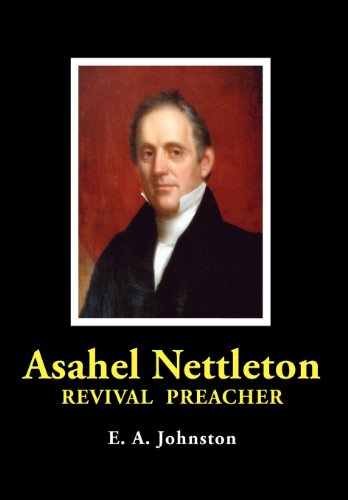 Asahel Nettleton Revival Preacher [Hardcover]