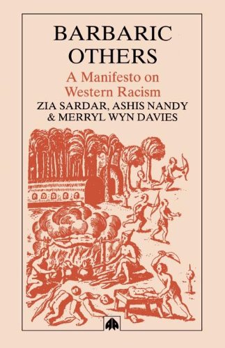 Barbaric Others A Manifesto on Western Racism [Paperback]