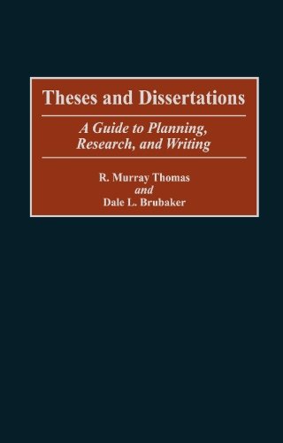 Theses And Dissertations A Guide To Planning, Research, And Writing [Paperback]