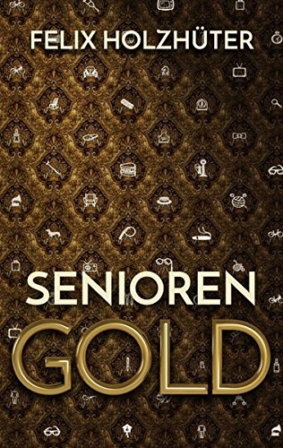 Seniorengold (german Edition) [Paperback]