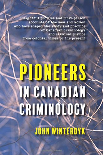 Pioneers In Canadian Criminology [Paperback]