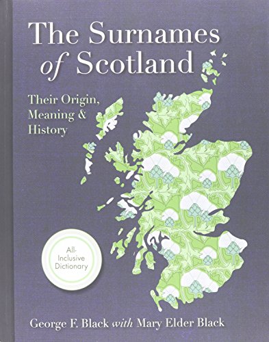 Surnames Of Scotland Their Origin, Meaning And History [Hardcover]