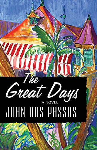 The Great Days A Novel [Paperback]