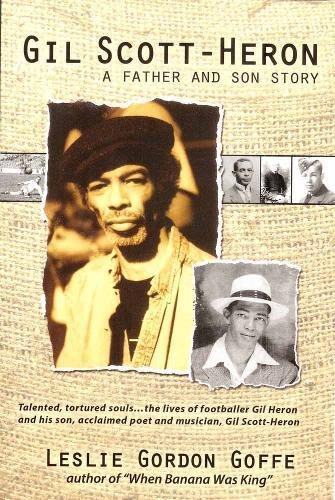 Gil Scott- Heron A Father And Son Story [Paperback]