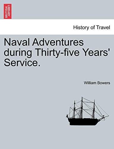 Naval Adventures During Thirty-Five Years' Service. [Paperback]