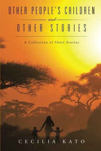 Other People's Children And Other Stories A Collection Of Short Stories [Paperback]