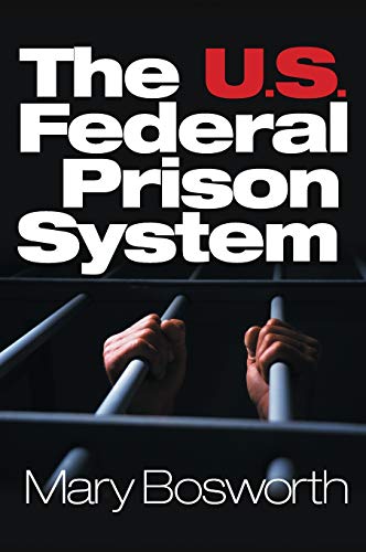 The U.S. Federal Prison System [Hardcover]