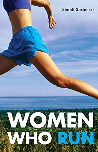 Women Who Run [Paperback]