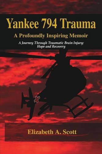 Yankee 794 Trauma, A Profoundly Inspiring Memoir [Paperback]
