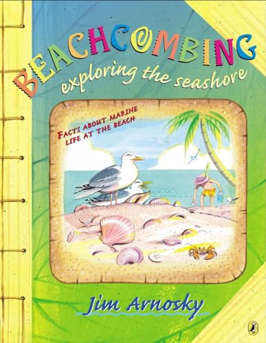 Beachcombing Exploring the Seashore [Paperback]