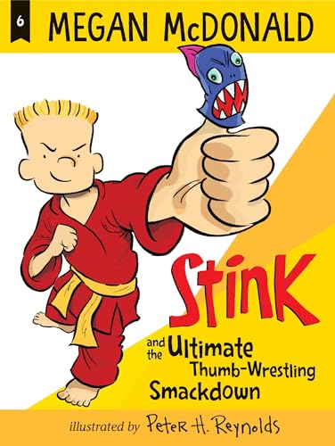 Stink and the Ultimate Thumb-Wrestling Smackdown [Paperback]