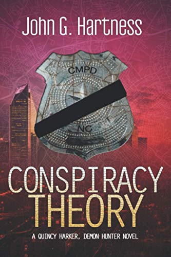 Conspiracy Theory  A Quincy Harker, Demon Hunter Novel [Paperback]