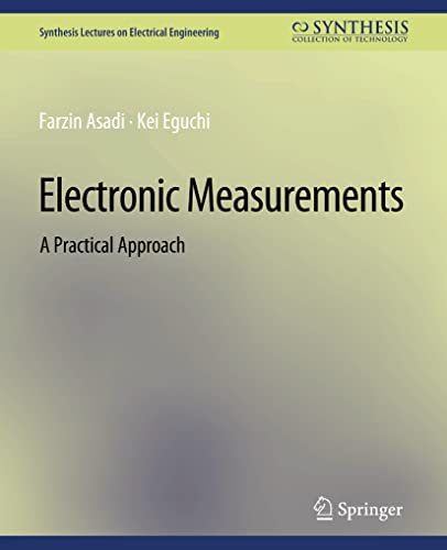 Electronic Measurements A Practical Approach [Paperback]