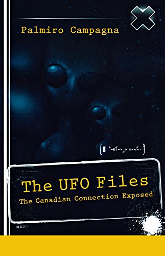 The UFO Files The Canadian Connection Exposed [Paperback]