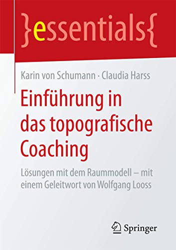 Einfhrung in das topografische Coaching Lsungen mit dem Raummodell  mit eine [Paperback]