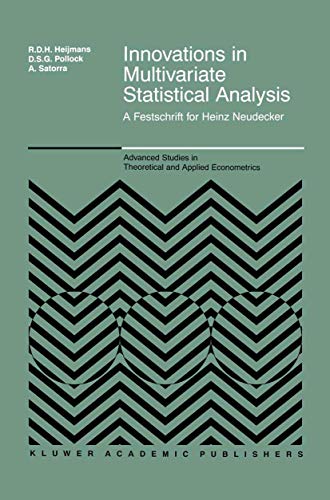 Innovations in Multivariate Statistical Analysis A Festschrift for Heinz Neudec [Hardcover]