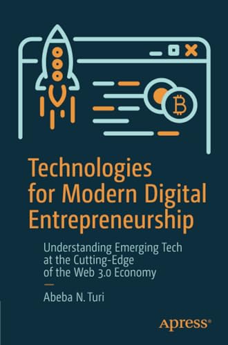 Technologies for Modern Digital Entrepreneurship Understanding Emerging Tech at [Paperback]