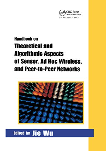 Handbook on Theoretical and Algorithmic Aspects of Sensor, Ad Hoc Wireless, and  [Paperback]