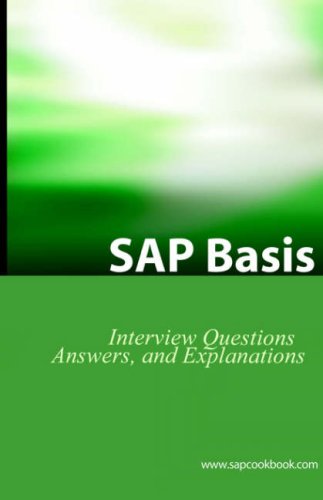 Sap Basis Certification Questions Sap Basis Interview Questions, Answers, And E [Paperback]