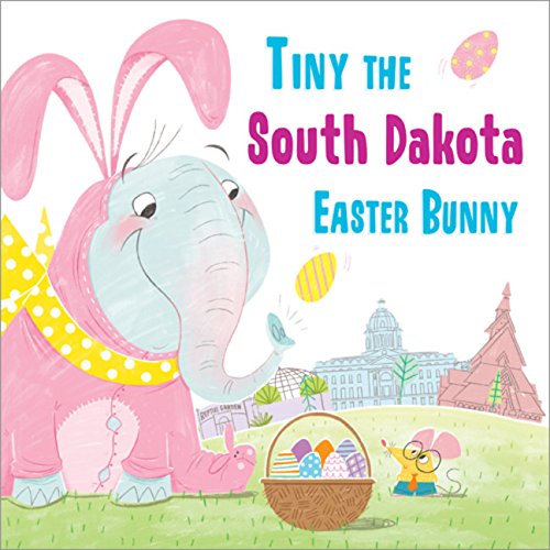 Tiny the South Dakota Easter Bunny [Hardcover]