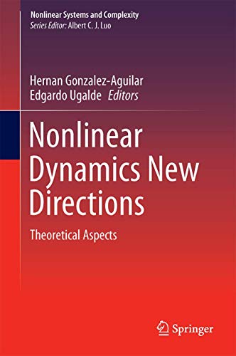 Nonlinear Dynamics New Directions Theoretical Aspects [Hardcover]