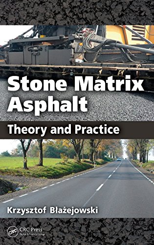 Stone Matrix Asphalt Theory and Practice [Hardcover]