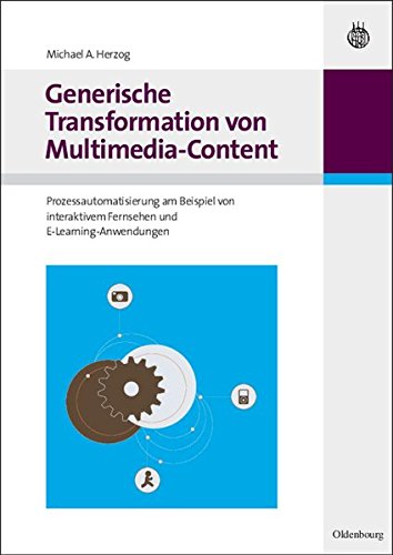 Generische Transformation Von Multimedia-Content [Paperback]