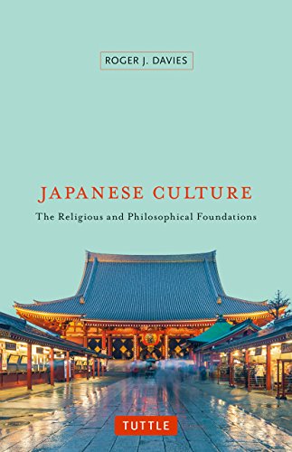 Japanese Culture The Religious and Philosophical Foundations [Paperback]