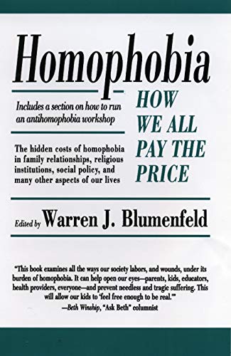 Homophobia How We All Pay the Price [Paperback]