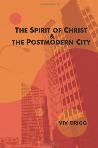 The Spirit Of Christ And The Postmodern City (asbury Theological Seminary) [Paperback]