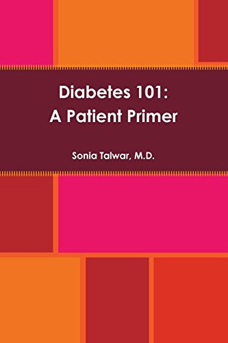 Diabetes 101  A Patient Primer [Paperback]