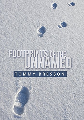Footprints Of The Unnamed [Hardcover]