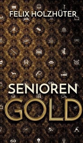 Seniorengold (german Edition) [Hardcover]