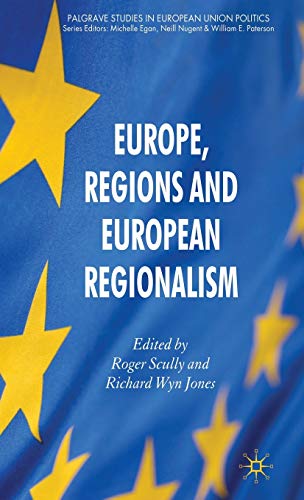 Europe, Regions and European Regionalism [Hardcover]
