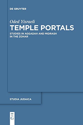 Temple Portals  Studies in Aggadah and Midrash in the Zohar [Paperback]