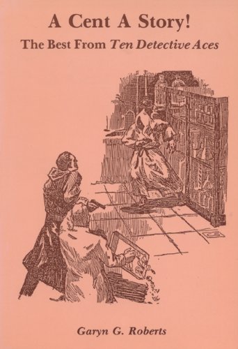 A Cent a Story The Best from Ten Detective Aces [Hardcover]